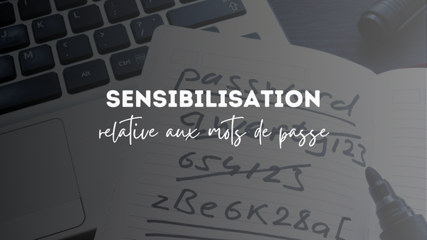 Sensibilisation à la sécurité des mots de passe et aux risques des attaques automatisées telles que le Password Spraying.